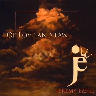 of Love and Law by Jeremy Ezell