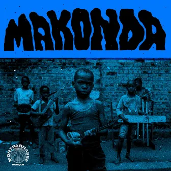 Makonda by Montparnasse Musique