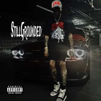 Still Grounded by Prince Dough