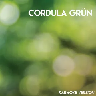 Cordula Grün (Karaoke Version) by Bierstrassen Cowboys