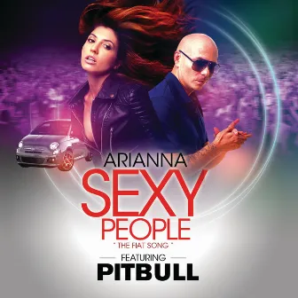 Sexy People (The Fiat Song) (feat. Pitbull) by Arianna