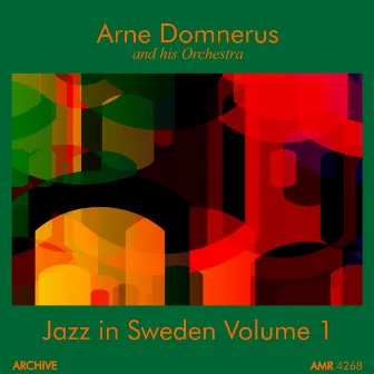 Jazz in Sweden, Volume 1 by Arne Domnérus Orkester