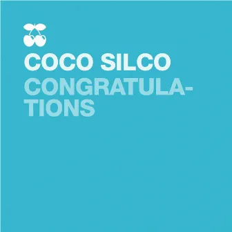 Congratulations by Coco Silco