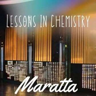 Lessons In Chemistry by Maratta