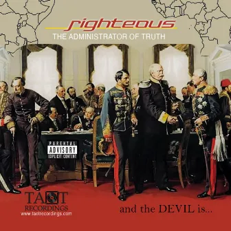 and the DEVIL is... by Righteous