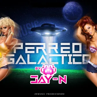 Perreo Galactico by Jay-N