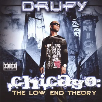 Chicago: the Low End Theory by Drupy