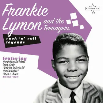 Rock 'N' Roll Legend: Frankie Lymon by Frankie Lymon