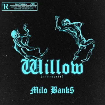 Willow (Freestyle) by Milo Bank$