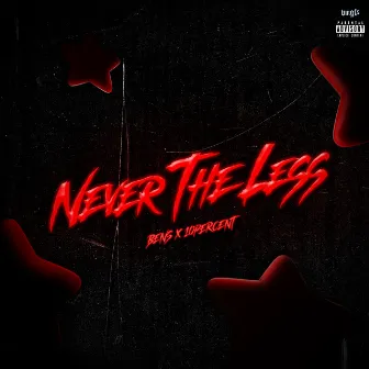 Never The Less by Bens