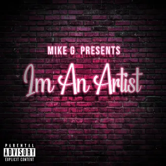 I'm An Artist by Mike G