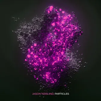 Particles by Jason Keisling