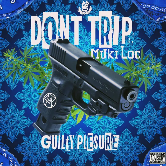 Don't Trip (I Got You)