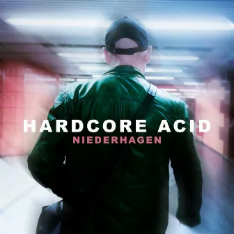 Hardcore Acid by Niederhagen