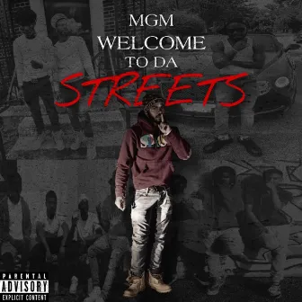 Welcome To Da Streets by MoneyBagMgm