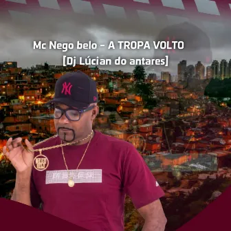 A Tropa Volto by MC Nego Belo