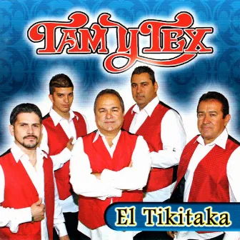 El Tikitaka by Tam Y Tex