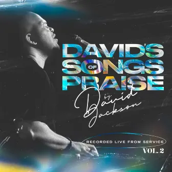 David's Songs of Praise (Recorded Live from Service), Vol. 2 by David Jackson