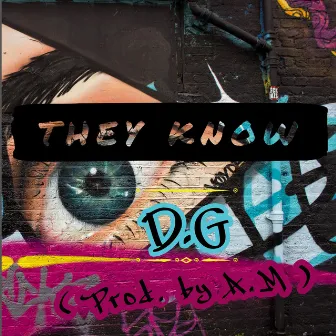 They Know by D.G