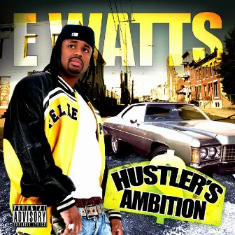 HUSTLER'S AMBITION by E Watts