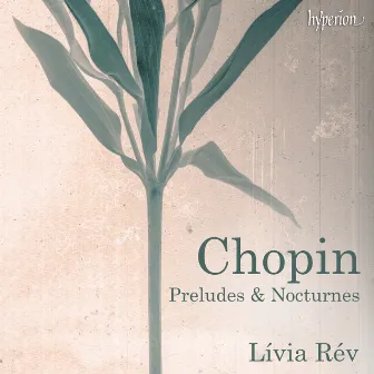 Chopin - Preludes & Nocturnes by Lívia Rév