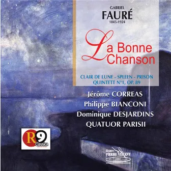 Fauré : La Bonne Chanson by Paul Verlaine