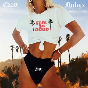 Feel Good by Tezo