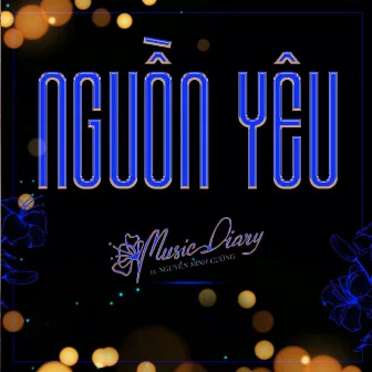 Music Diary Nguồn Yêu by Nguyễn Minh Cường