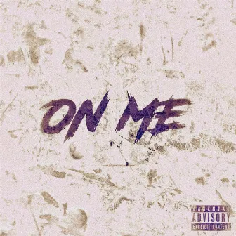 On Me by Ty Wild