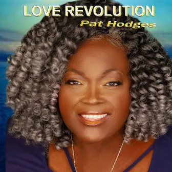 Love Revolution by Pat Hodges