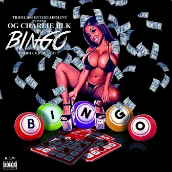 Bingo by OG Charlie Blk