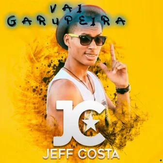 Vai Garupeira by Jeff Costa