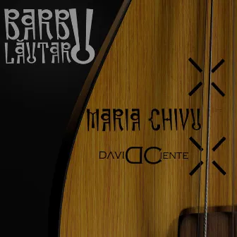 Barbu Lăutaru by Maria Chivu