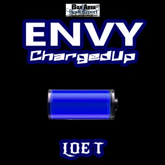 Envy Charged Up by Loe T