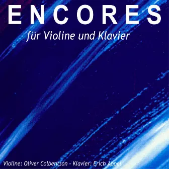 Encores für Violine und Klavier by Oliver Colbentson