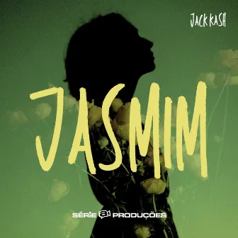 Jasmim by Jack Kash