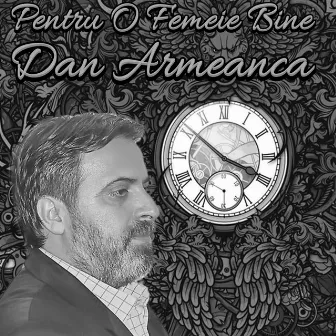 Pentru O Femeie Bine by Dan Armeanca