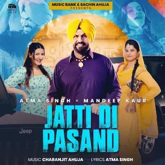 Jatti Di Pasand by Mandeep Kaur