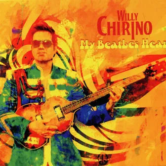 My Beatles Heart by Willy Chirino