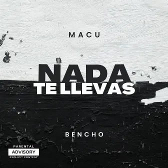 Nada Te Llevas by Bencho