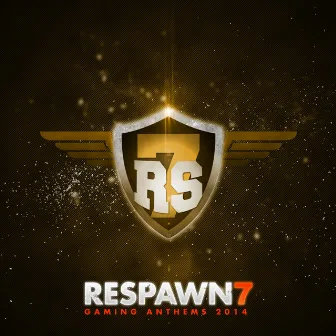 Respawn 7 (Great Gamer Anthems) by Nostromo Pilots