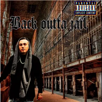 Back Outta Jail by YONZO DA YUNGN