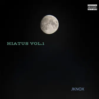 HIATUS VOL.1 by Jknox