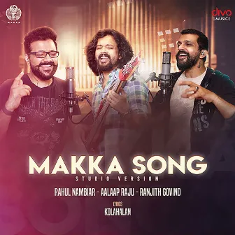 Makka Song (Studio Version) by Aalaap Raju