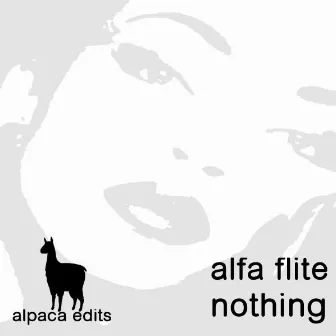 Nothing (Original Mix) by Alfa Flite