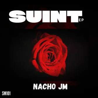 Suint EP by Nacho JM