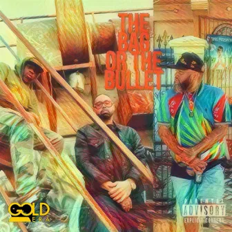 The Bag or The Bullet by Dnte