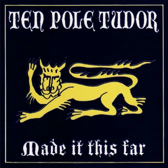 Made It This Far by Tenpole Tudor