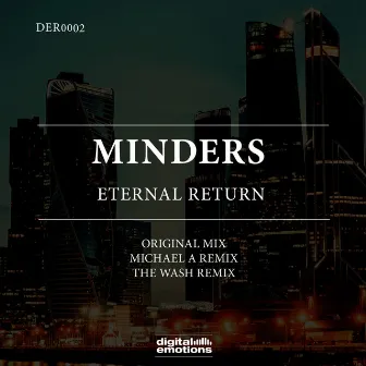 Eternal Return by Minders