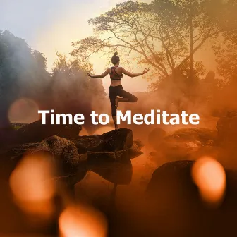 Time to Meditate by Meditation Hz